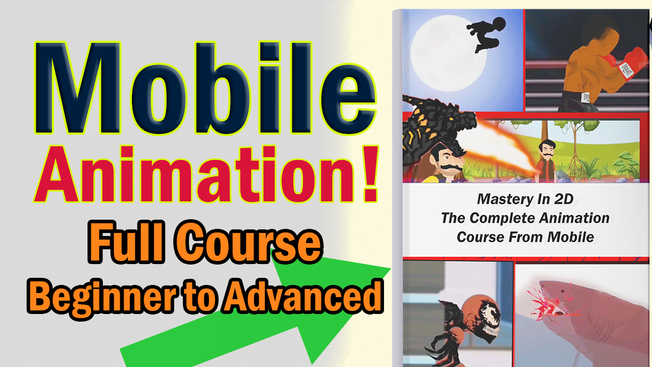 Mobile! Mastery in 2D Cartoon Animation Course in English – A TO Z